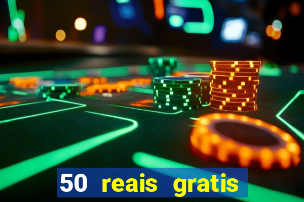 50 reais gratis para apostar